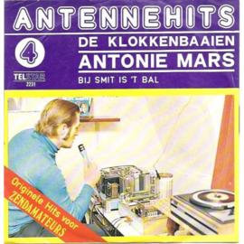 Antennehits 4 - De Klokkenbaaien – Antonie Mars (1976) (TELSTAR)