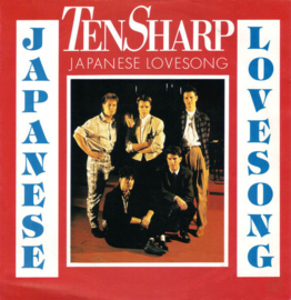 Ten Sharp – Japanese Lovesong (1985) (DUTCH WAVE)