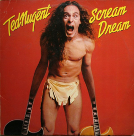Ted Nugent – Scream Dream (1980)