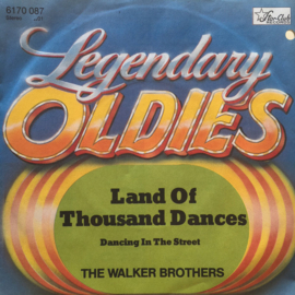 The Walker Brothers – Land Of Thousand Dances / Dancing In The Street