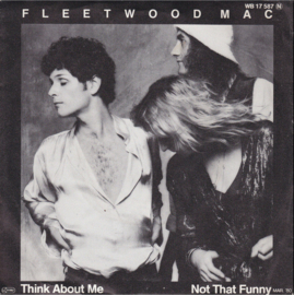 Fleetwood Mac ‎– Not That Funny / Think About Me (1980)