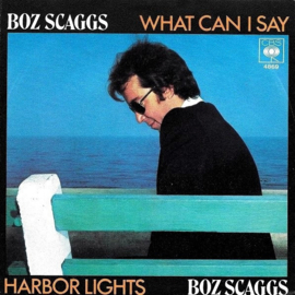 Boz Scaggs – What Can I Say  (1977)