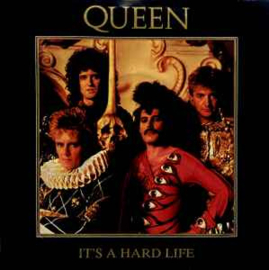 Queen – It's A Hard Life (1984)