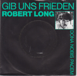 Robert Long – Gib Uns Frieden (1986)