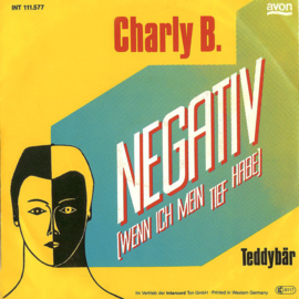Charly B. – Negativ (Wenn Ich Mein Tief Habe) (1982) (SYNTH WAVE)