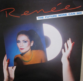 Renée ‎– The Future None Can See (1982)