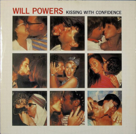 Will Powers – Kissing With Confidence (1983) (12")