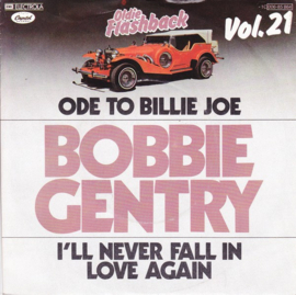 Bobbie Gentry – Ode To Billie Joe / I'll Never Fall In Love Again (1979)