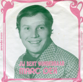 Marc Dex – Jij Bent Wonderbaar (1970)