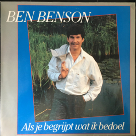 Ben Benson – Als Je Begrijpt Wat Ik Bedoel (1985)