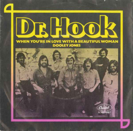 Dr. Hook – When You're In Love With A Beautiful Woman / Dooley Jones (1979)