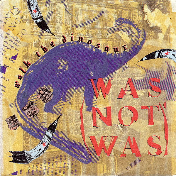 Was (Not Was) – Walk The Dinosaur (1987)