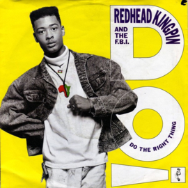 Redhead Kingpin And The F.B.I. – Do The Right Thing (The Happiness Remix) (1989)