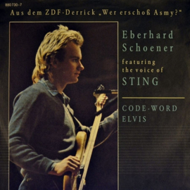 Eberhard Schoener Featuring The Voice Of Sting ‎– Code-Word Elvis (1985) (TV-SERIE "DERRICK")