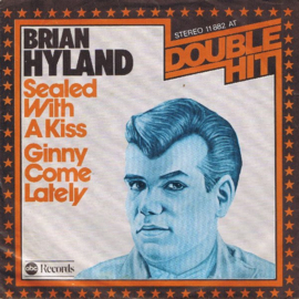 Brian Hyland – Sealed With A Kiss / Ginny Come Lately (1978)