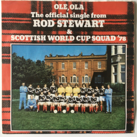 Rod Stewart – Ole Ola (1978) (SCOTLAND WC SOCCER SQUAD 1978)