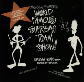 Malcolm McLaren 's World Famous Supreme Team Show – Operaa House (Rap) (1990) (12 -INCH)