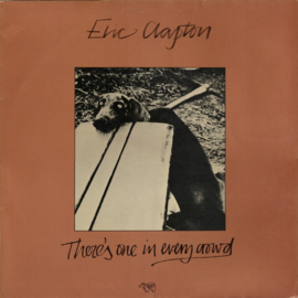 Eric Clapton – There's One In Every Crowd (1975)