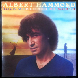 Albert Hammond ‎– Your World And My World (1981)