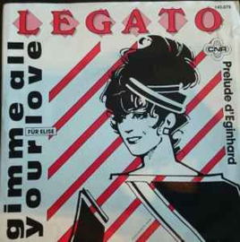 Legato – Gimme All Your Love (1984) (ELECTRONIC)