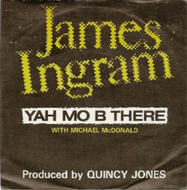 James Ingram With Michael McDonald – Yah Mo B There (1983)