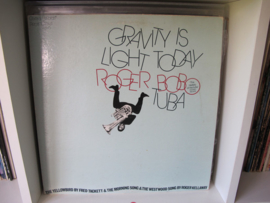 Bobo, Roger ‎– Gravity Is Light Today