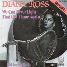 Diana Ross – We Can Never Light That Old Flame Again (1982)