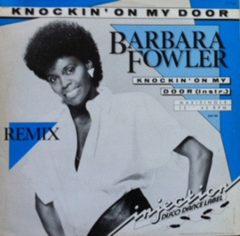 Barbara Fowler ‎– Knockin' On My Door (Remix) (12")