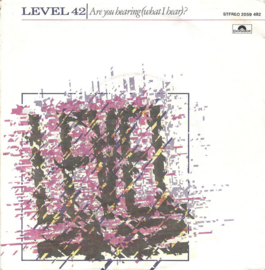 Level 42 – Are You Hearing (What I Hear)? (1982)