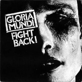 Gloria Mundi – Fight Back! (1978) (NEW WAVE)