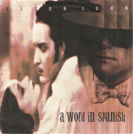 Elton John – A Word In Spanish (1988)