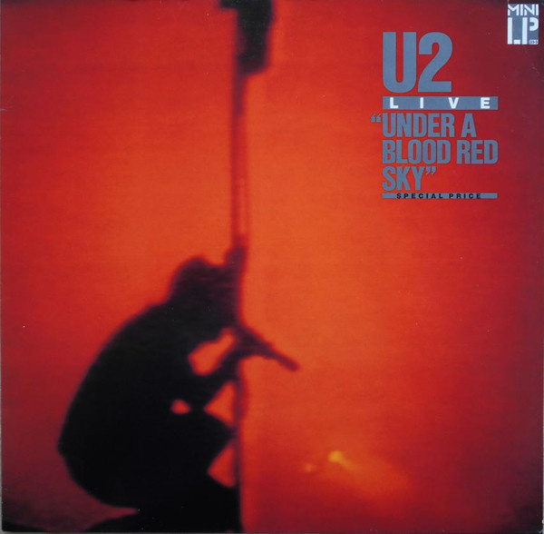 U2 – Live "Under A Blood Red Sky" (1981)