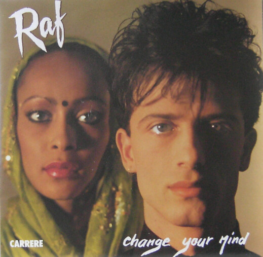 RAF – Change Your Mind (1984)