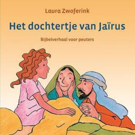Het dochtertje van Jaïrus - Laura Zwoferink