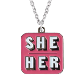 She/Her necklace, pink