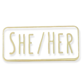 Pin "she/her", wit