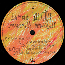 LAURENT GARNIER - UNREASONABLE BEHAVIOUR 2LP