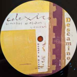 CALEXICO - DESCAMINO (BLACKLIGHT SKETCHES REMIXES) USED 12"