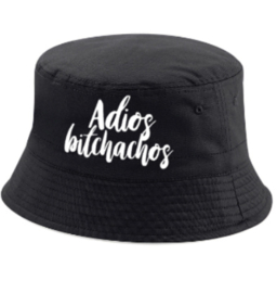 Adios Bitchachos Bucket Hat