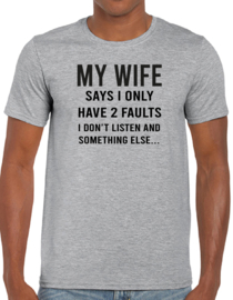 My wife says I only have 2 faults