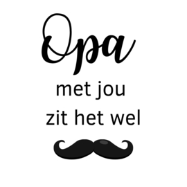 Opa met jou zit het wel snor