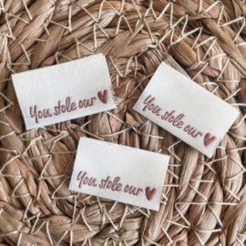 Label You stole our heart