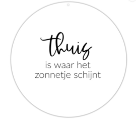 Muurcirkel Roundie | 20 CM | Wit | Thuis is waar het zonnetje schijnt