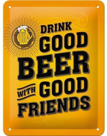 Drink Good Beer - Metalen wandbord in Reliëf 15 x 20 cm