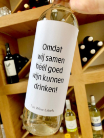 Omdat wij samen heel goed wijn kunnen drinken