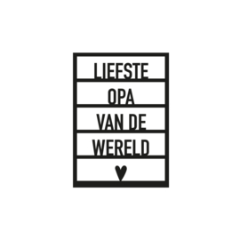 Liefste opa van de wereld..