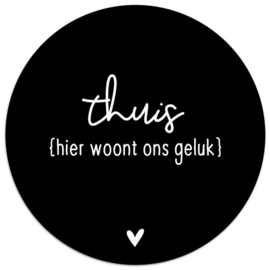 Muurcirkel/tuincirkel zwart met tekst 'Thuis hier woont ons geluk' Ø 30 cm