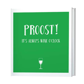 Proost, it’s always wine o’clock