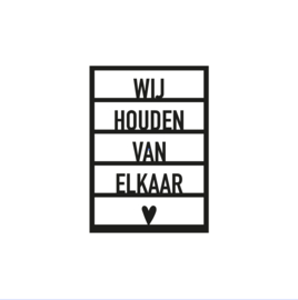 Wij houden van elkaar..