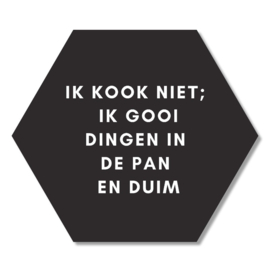 Pannenonderzetter - ik kook niet